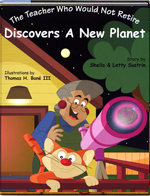 CLICK TO ENLARGE - The Teacher Who Would Not Retire Discovers A New Planet
